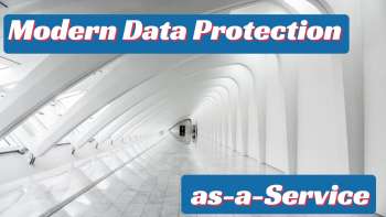 Modern Data Protection as a Service