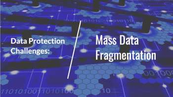 Mass Data Fragmentation and Copy Data Mgmt