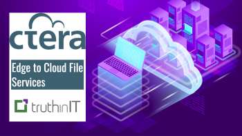 Edge to Cloud File Services with CTERA