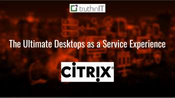 Citrix Ultimate Desktop as a Service Experience