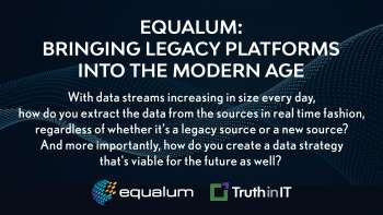 Equalum: Bringing Legacy Platforms Into The Modern Age