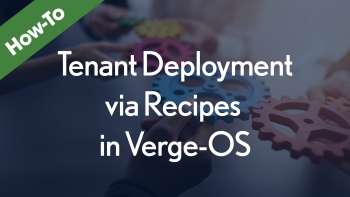 Tenant Deployment via Recipes in Verge-OS