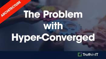 The Problem with Hyper-Converged Architecture (w. Verge.io)