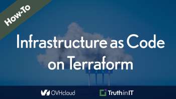OVHcloud: Managing Automation with Infrastructure as Code on Terraform
