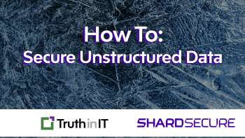 ShardSecure: How To Secure Unstructured Data