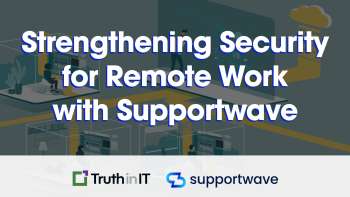 Strengthening Security for Remote Work with Supportwave
