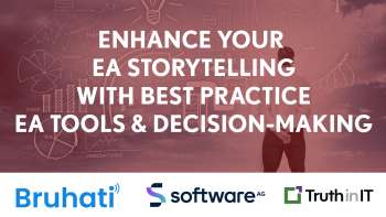 Enhance Your EA Storytelling with Best Practice EA Tools & Decision-Making