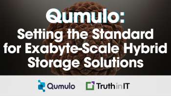 Qumulo: Setting the Standard for Exabyte-Scale Hybrid Storage Solutions