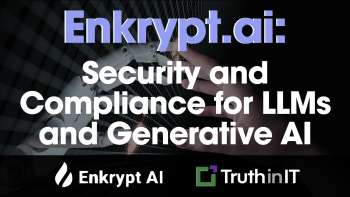 Enkrypt.ai: Security and Compliance for LLMs and Generative AI