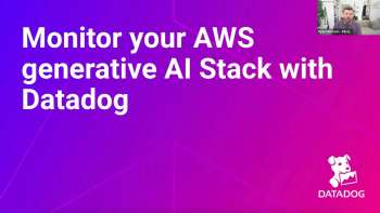 Monitor your AWS generative AI Stack with Datadog