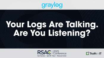 Graylog: Your Logs Are Talking. Are You Listening?
