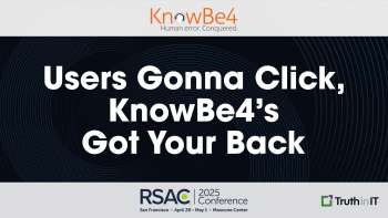 KnowBe4: Users Gonna Click, KnowBe4’s Got Your Back