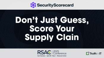 SecurityScorecard: Don’t Just Guess, Score Your Supply Chain