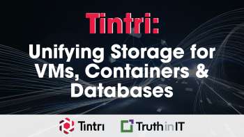 Tintri: Unifying Storage for VMs, Containers & Databases