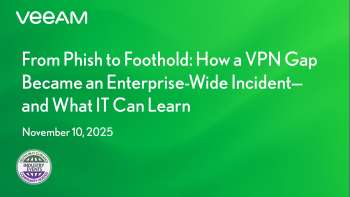 Veeam: From Phish to Foothold — How a VPN Gap Became an Enterprise-Wide Incident—and What IT Can Learn