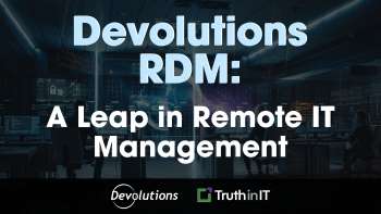 Devolutions RDM: A Leap in Remote IT Management