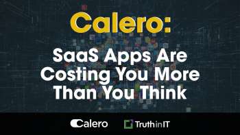 Calero: SaaS Apps Are Costing You More Than You Think