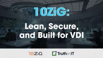 10ZiG: Lean, Secure, and Built for VDI