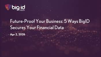 How BigID Automates Data Security for Financial Services