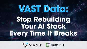 VAST Data: Stop Rebuilding Your AI Stack Every Time It Breaks