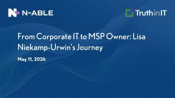 From Corporate IT to MSP Owner: Lisa Niekamp-Urwin's Journey