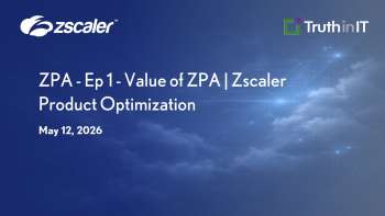 Understanding Zscaler Private Access (ZPA) Value