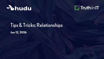 Building Relationships in Hudu for Better Documentation