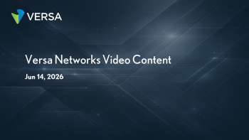 Versa Networks Video Content