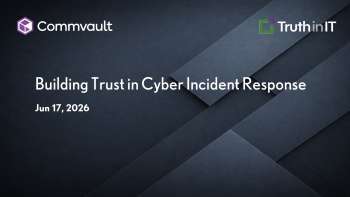 Commvault: Building Trust in Cyber Incident Response
