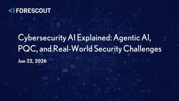 Forescout: Agentic AI, Post-Quantum Cryptography & Security Challenges