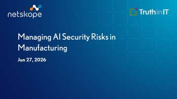 Netskope: Managing AI Security Risks in Manufacturing