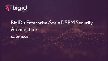 BigID: Enterprise Security Architecture for Data Protection