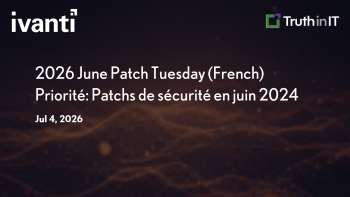 Ivanti: June 2026 Patch Tuesday: Security Priorities & CVE Records
