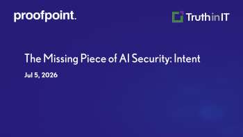 Proofpoint: Why Intent Is the Missing Piece of AI Security