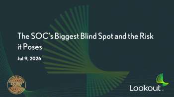 Lookout: Mobile Security Blind Spots: SOC Visibility and Threat Detection