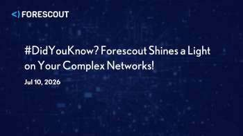 Forescout: Network Asset Discovery for Managed and Unmanaged Devices