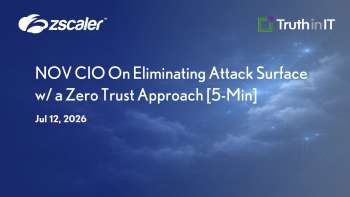 Zscaler: How NOV Eliminated Firewalls and VPNs with Zero Trust