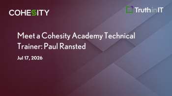 Meet a Cohesity Academy Expert Trainer: Paul Ransted