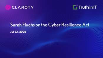Claroty: EU Cyber Resilience Act: What Manufacturers Need to Know