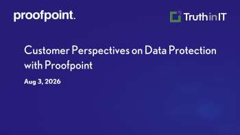 Customer Perspectives on Data Protection with Proofpoint