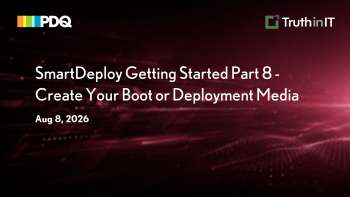 PDQ: Creating Boot Media for SmartDeploy Imaging