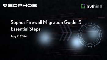 5 Essential Steps to Migrate to Sophos Firewall
