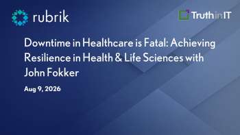 Rubrik: Healthcare Cybersecurity as Patient Safety Priority