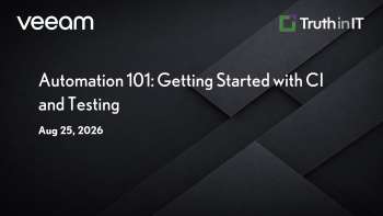 Veeam: Getting Started with CI and Automated Testing