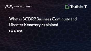 ConnectWise: Business Continuity & Disaster Recovery Explained