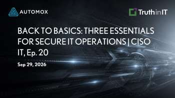 Three Foundational Pillars of Secure IT Operations