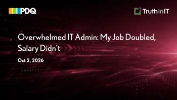 PDQ: IT Admin Workload Doubled, Salary Stayed the Same