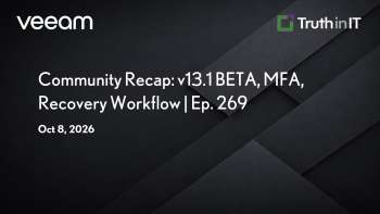 Veeam v13.1 Beta, MFA Best Practices & Recovery Tips