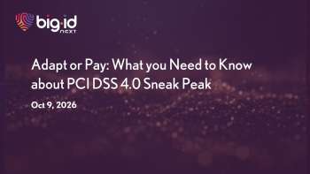 BigID: PCI DSS 4.0 Compliance: Data Discovery and Classification Best Practices