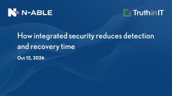 N-Able: Integrated Security Reduces Detection & Recovery Time